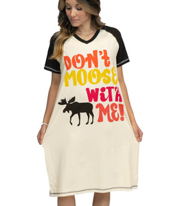 Don't Moose With Me V-Neck Nightshirt