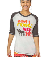 Load image into Gallery viewer, Don&#39;t Moose With Me Women&#39;s Tall Tee
